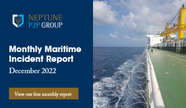 Monthly Maritime Incident Report – December 2022