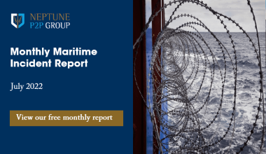 Monthly Maritime Incident Report – July 2022
