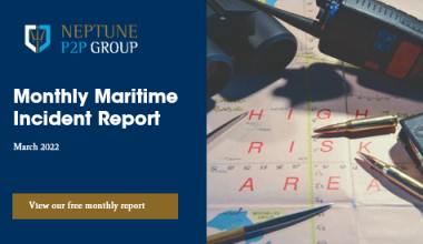 Monthly Maritime Incident Report – March 2022