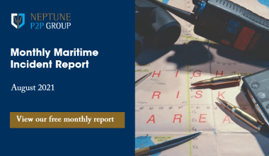 Monthly Maritime Incident Report – August 2021