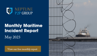 Monthly Maritime Incident Report – May 2023